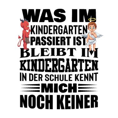 Motiv Was Im Kindergarten Passiert Ist Bleibt Im Kinderg
