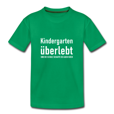 Kindergarten T-Shirt - Kindergarten überlebt und die Schule schaffe ich