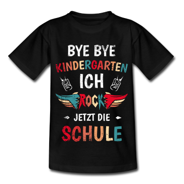 Kindergarten T-Shirt - Bye Kindergarten ich Rock die Schule Einschulung