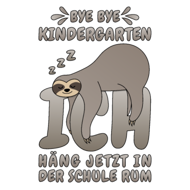 Motiv Faultier Spruch Kindergarten Schule Einschulung