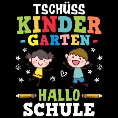 Motiv Tschüss Kindergarten Hallo Schule - Einschulung