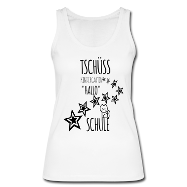 Kindergarten Tank Top - Tschüss Kindergarten Hallo Schule!