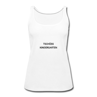 Kindergarten Tank Top - Tschüss Kindergarten