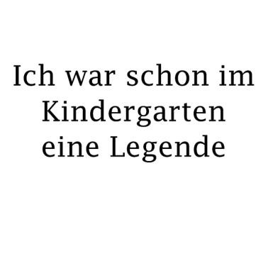 Motiv Im Kindergarten eine Legende!