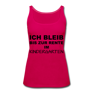 Kindergarten Tank Top - Bis zur Rente im Kindergarten