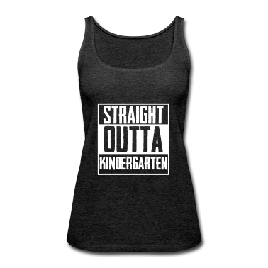 Kindergarten Tank Top - Straight outta Kindergarten! Tschüss Kindergarten