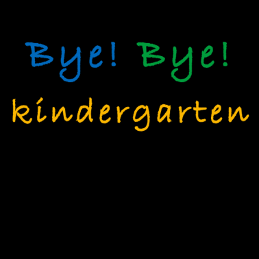 Motiv Kindergarten | Bye Bye kindergarten