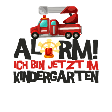 Motiv Alarm ich bin jetzt im Kindergarten