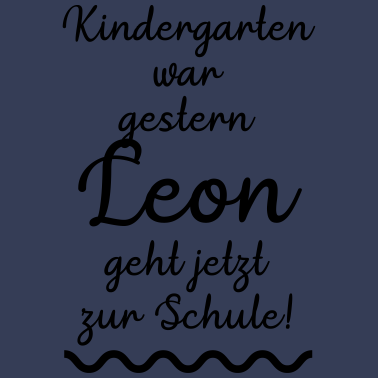 Motiv Kindergarten war gestern (Leon)