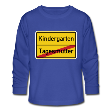 Kindergarten Langarmshirt - Ortsschild Tagesmutter Kindergarten Abschied Kita