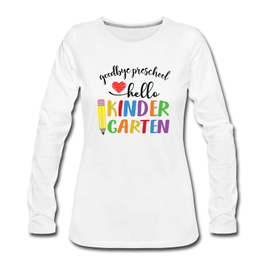 Kindergarten Langarmshirt - Auf Wiedersehen Kindergarten hallo Kindergarten