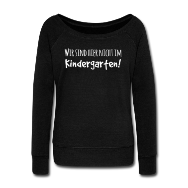 Kindergarten Langarmshirt - Wir sind hier nicht im Kindergarten