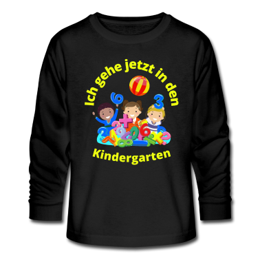 Kindergarten Langarmshirt - Ich gehe jetzt in den Kindergarten-Kindergarten