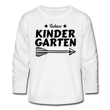 Kindergarten Langarmshirt - tschüss kindergarten