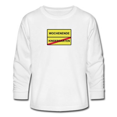 Kindergarten Langarmshirt - kindergarten wochenende