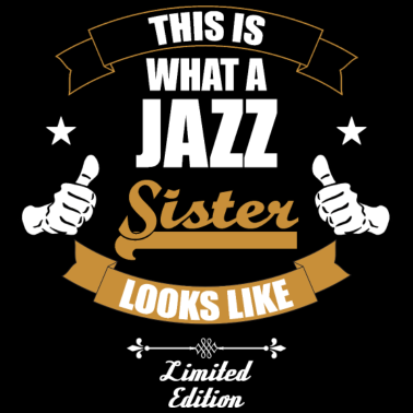 Motiv Dies ist eine Jazz Schwester