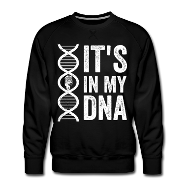 Musik LK Pullover - IT'S IN MY DNA SINGEN