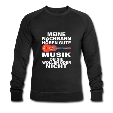 Musik LK Pullover - Gitarre Meine Nachbarn Hören Gute Musik