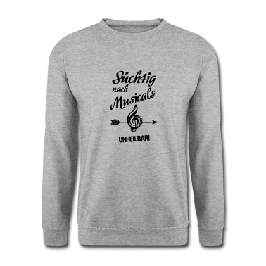Musik LK Pullover - Süchtig nach Musicals Geschenk
