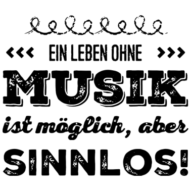 Motiv Musik Musiker Spruch