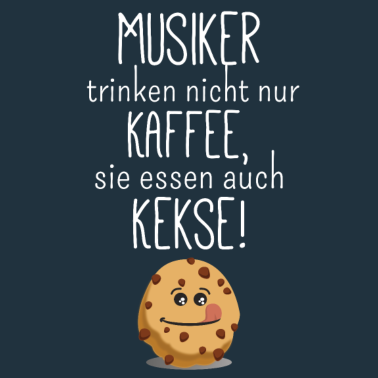 Motiv Musiker essen auch Kekse! - Musikliebhaber Musik