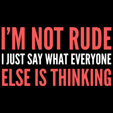 Motiv I'm not rude Frank und Straight Forward Gift