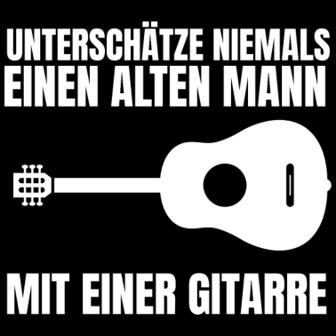 Motiv Gitarre Music alter Gitarrist Musiker Spruch Musik