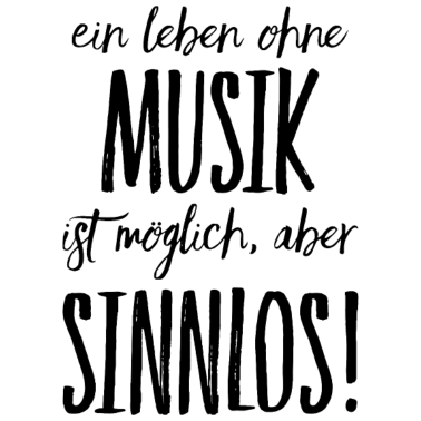 Motiv Musik Musiker Spruch