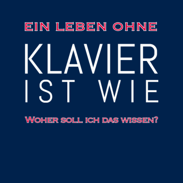 Motiv Klavier I Piano I Orgel I Klavierlehrer I Geschenk