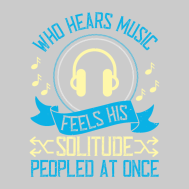 Motiv Who hears music, feels his solitude Peopled at onc