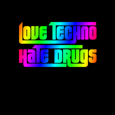 Motiv Liebe Techno Hass Drogen Musik Festival Outfit