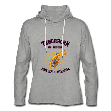 Musik LK Hoodie - Tenorhorn Dialekt tirolerisch bayrisch Geschenk