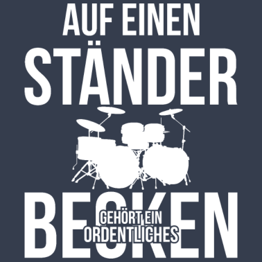 Motiv Lustiger Musiker Schlagzeug Spruch