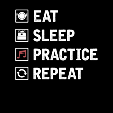 Motiv Eat Sleep Practice Repeat Music Lover