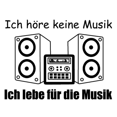 Motiv Ich höre keine Musik, Ich bin die Musik!