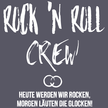 Motiv Junggesellenabschied JGA Rock Crew Spruch