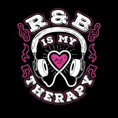 Motiv R & B ist meine Therapie RnB Musik für Rhythmus und Blues