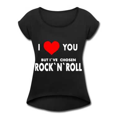 Musik LK T-Shirt - I love you but I've chosen Rock'n'Roll , Hard Rock