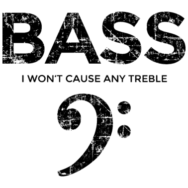 Motiv BASS I wont cause any treble (Vintage/Schwarz)