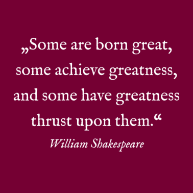 Motiv Motivationsspruch William Shakespeare wahre Größe