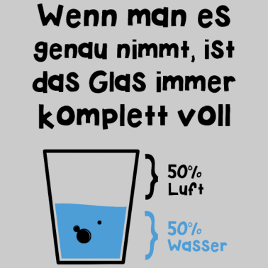 Motiv Wenn man es genau nimmt ist das Glas immer