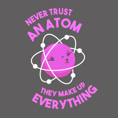 Motiv Atom Teilchen Spruch Molekül Physik Nerd Witzig