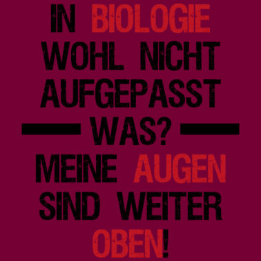 Motiv In Biologie wohl nicht aufgepasst? Meine Augen...
