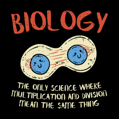 Motiv BIOLOGIE: Biologie ist die einzige Wissenschaft ..