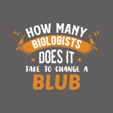 Motiv Biologen Witz - Biologie kann auch witzig sein