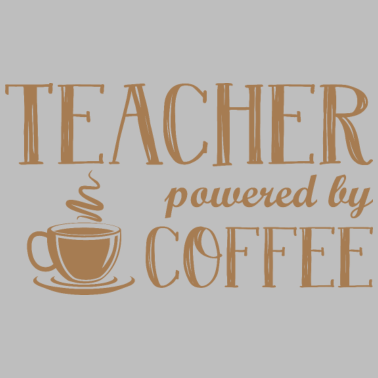 Motiv Teacher powered by coffee Geschenk Professor