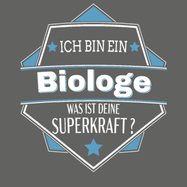 Motiv Ich bin ein Biologe was ist deine Superkraft