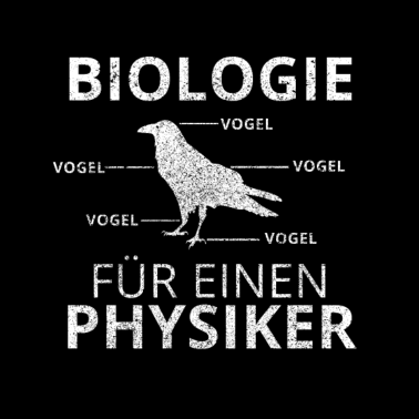 Motiv Physiker Vogel Lustig Geschenk Biologie