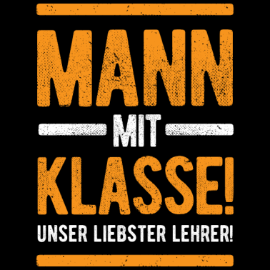 Motiv Bester Lehrer | Mann mit Klasse süßes Geschenk Sch