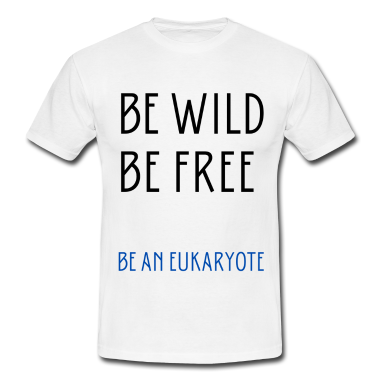 Bio LK T-Shirt - Be an eukaryote